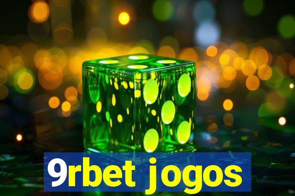 9rbet jogos